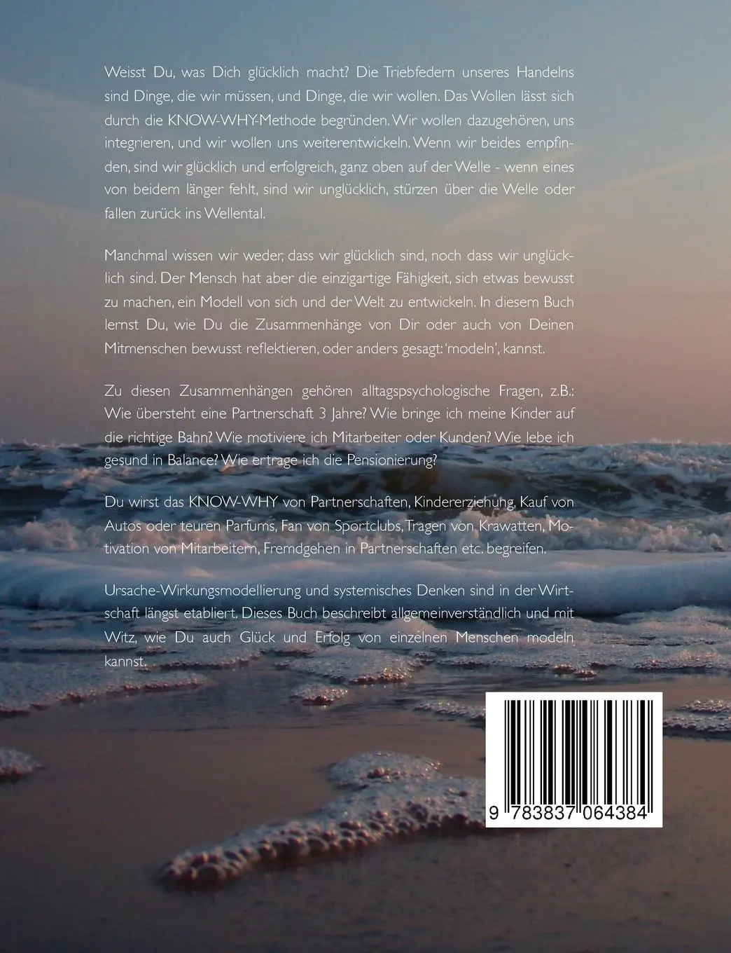 Rückseite: 9783837064384 | KNOW-WHY | Model Dein Glück | Kai Neumann | Taschenbuch | 132 S.