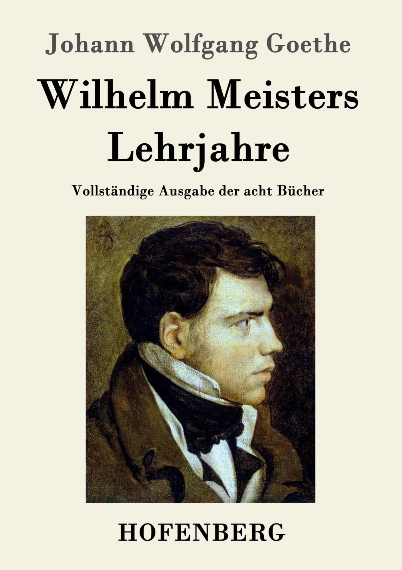 Cover: 9783843074384 | Wilhelm Meisters Lehrjahre | Vollständige Ausgabe der acht Bücher