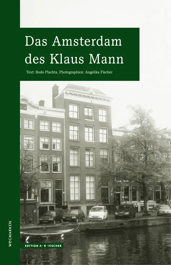 Cover: 9783937434384 | Das Amsterdam des Klaus Mann | Angelika Fischer | Taschenbuch | 48 S.