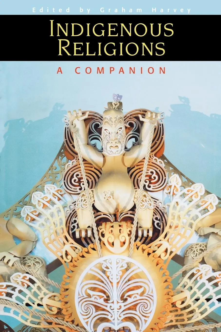 Cover: 9780304704484 | Indigenous Religions | A Companion | Graham Harvey | Taschenbuch