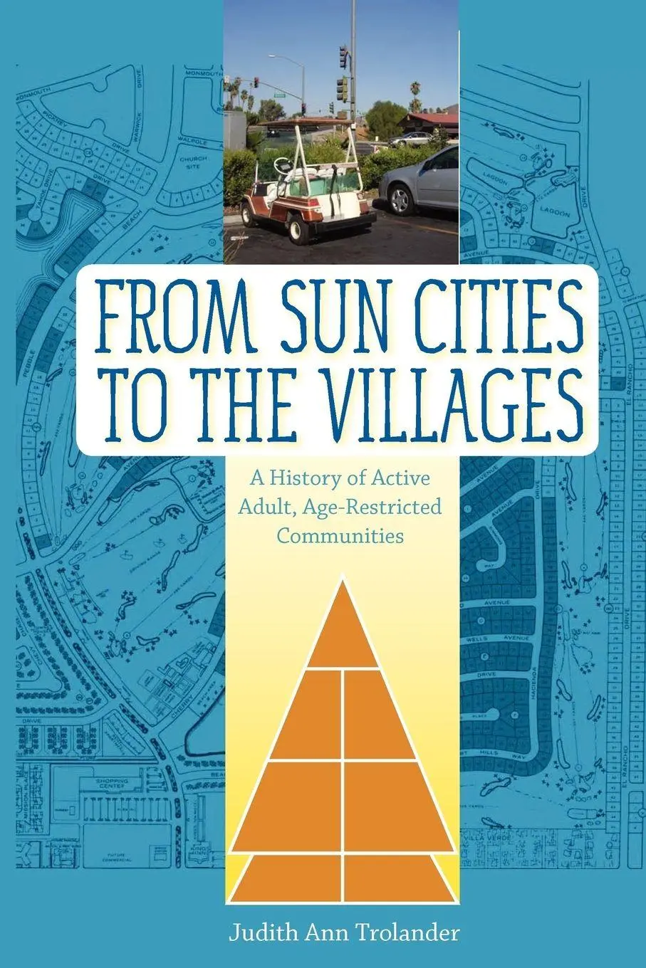 Cover: 9780813044484 | From Sun Cities to the Villages | Judith Ann Trolander | Taschenbuch