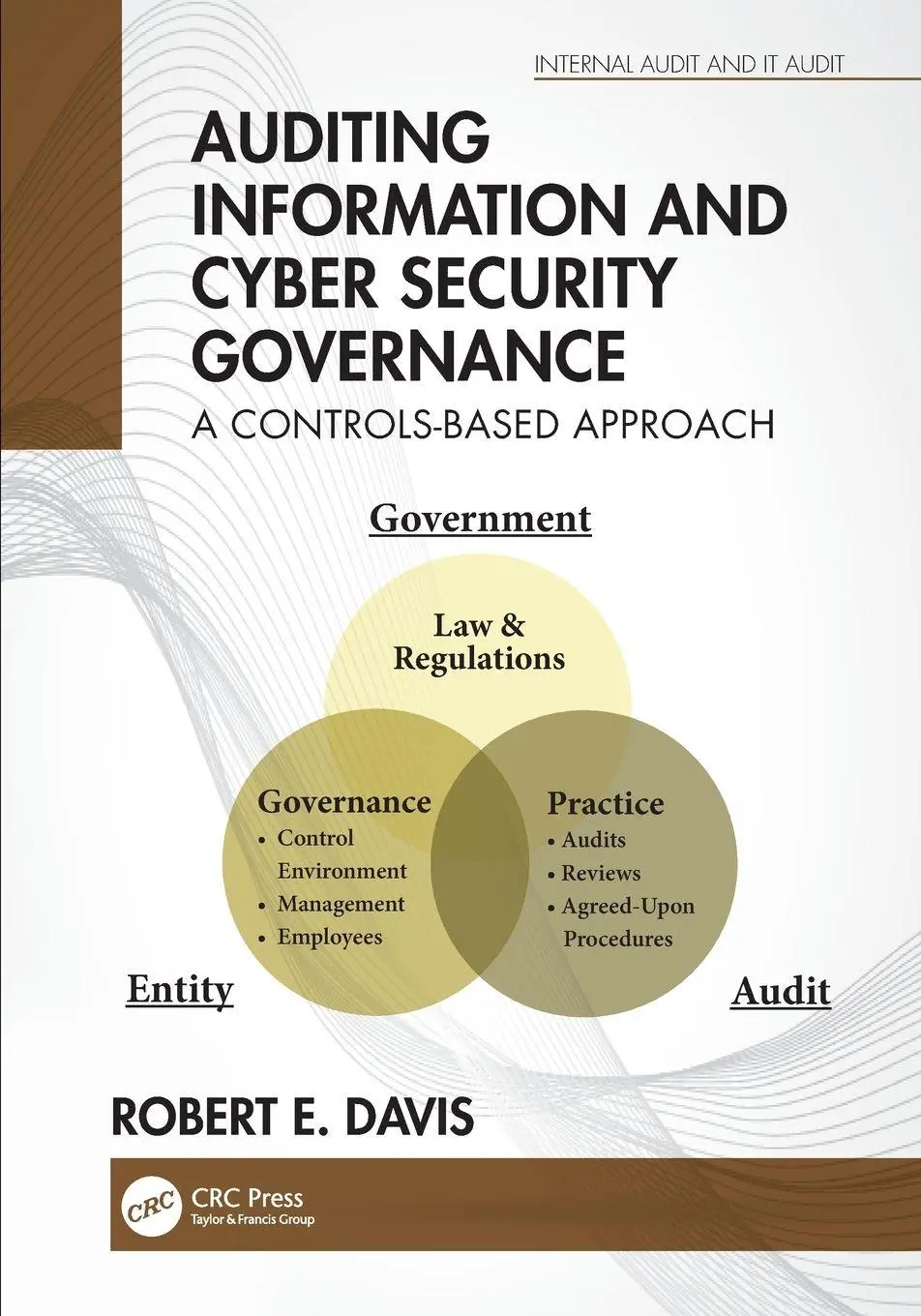 Cover: 9781032044484 | Auditing Information and Cyber Security Governance | Robert E. Davis