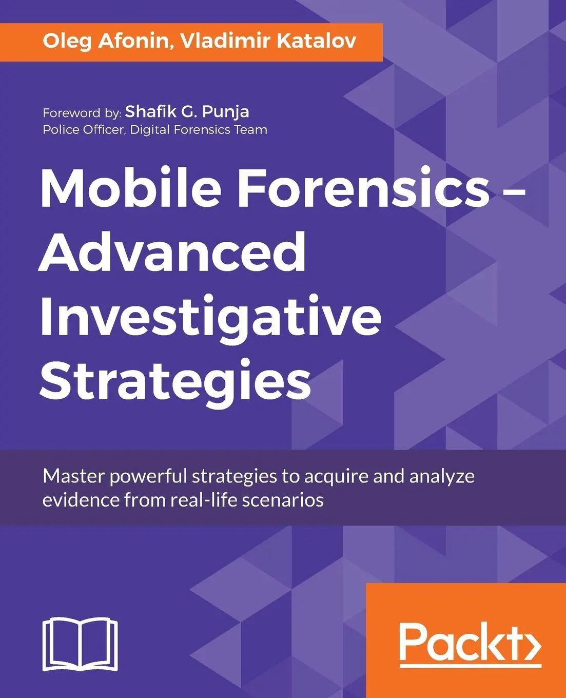 Cover: 9781786464484 | Mobile Forensics - Advanced Investigative Strategies | Afonin (u. a.) Cover: 9781786464484 | Mobile Forensics - Advanced Investigative Strategies | Afonin (u. a.)