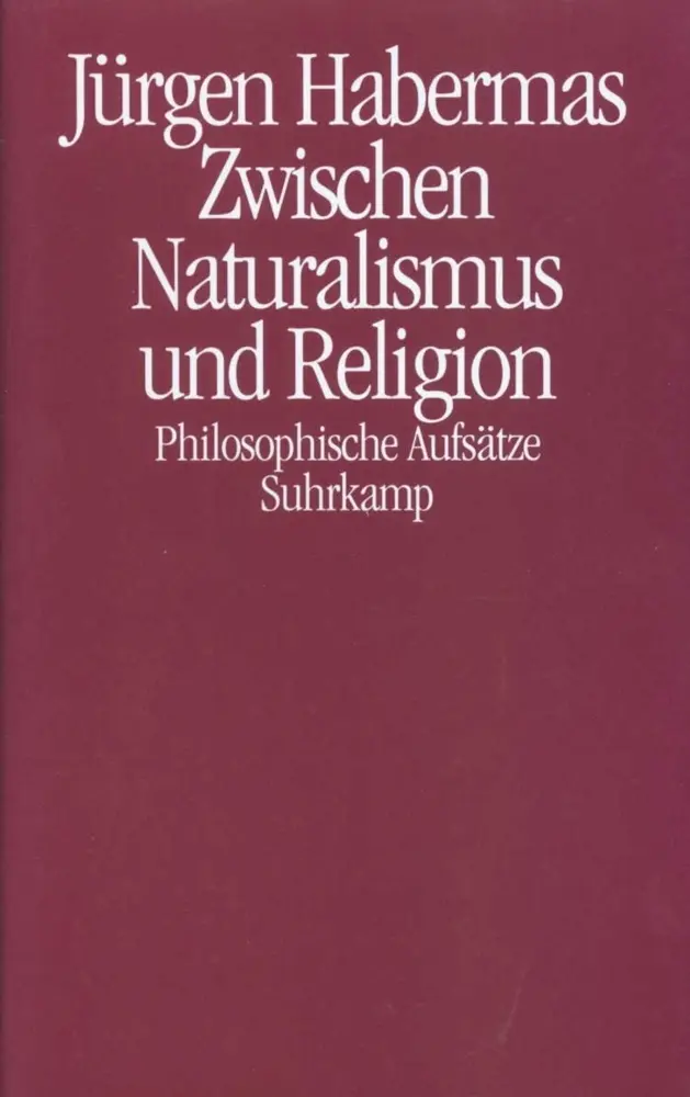 Cover: 9783518584484 | Zwischen Naturalismus und Religion | Philosophische Aufsätze | Buch