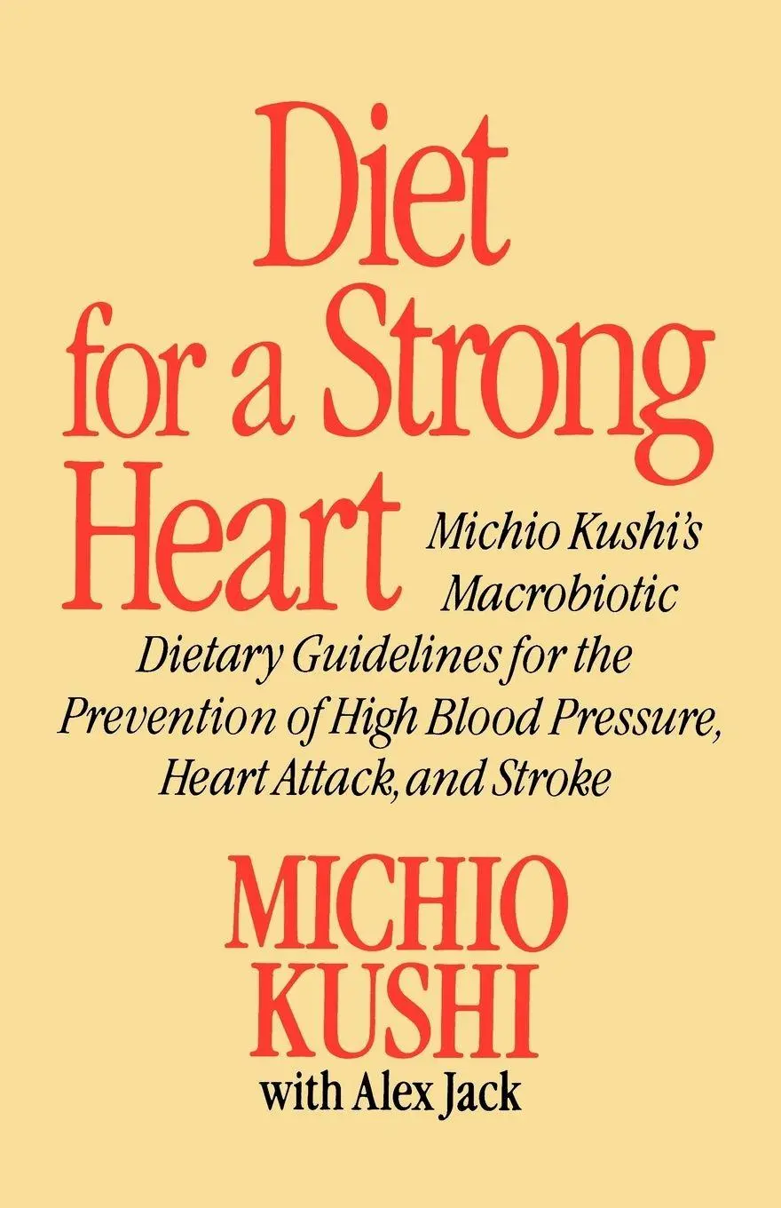 Cover: 9780312304584 | Diet for a Strong Heart | Michio Kushi (u. a.) | Taschenbuch | 1985