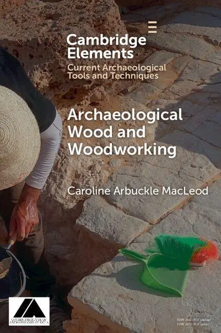 Cover: 9781009054584 | Archaeological Wood and Woodworking | Caroline Arbuckle Macleod | Buch