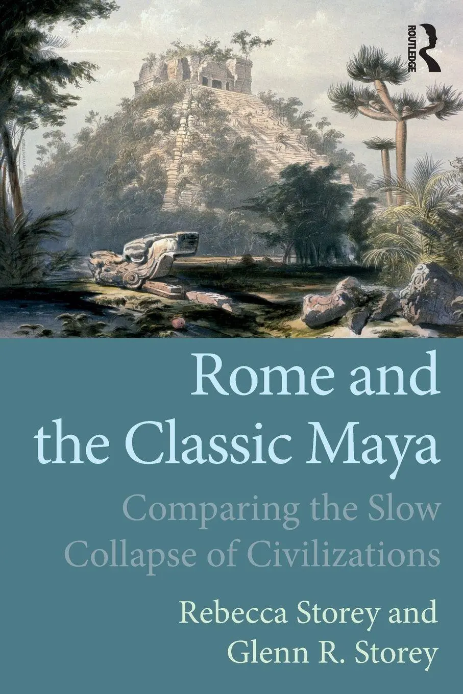 Cover: 9781629584584 | Rome and the Classic Maya | Rebecca Storey (u. a.) | Taschenbuch