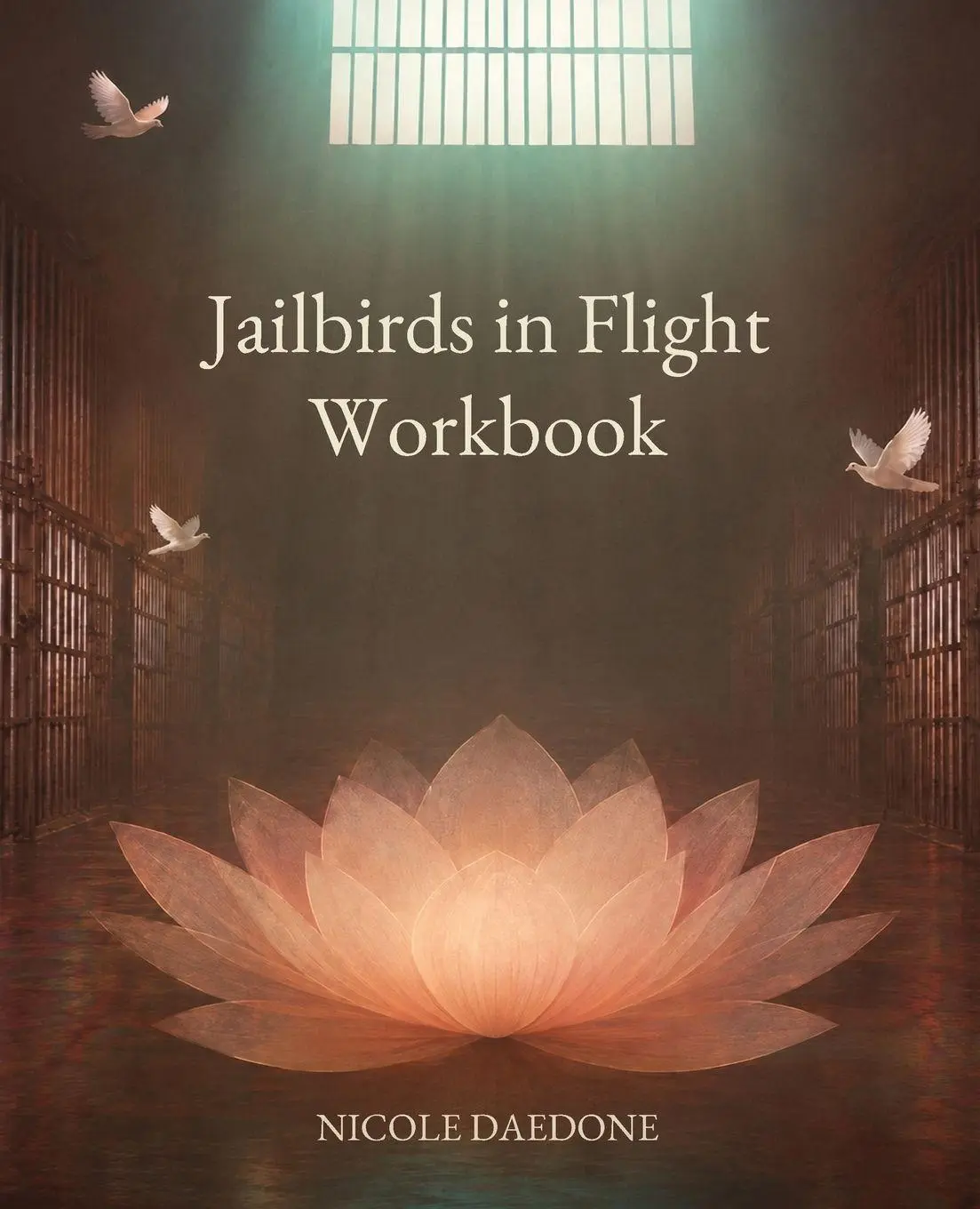 Cover: 9781961064584 | Jailbirds in Flight Workbook | Nicole Daedone | Taschenbuch | Englisch
