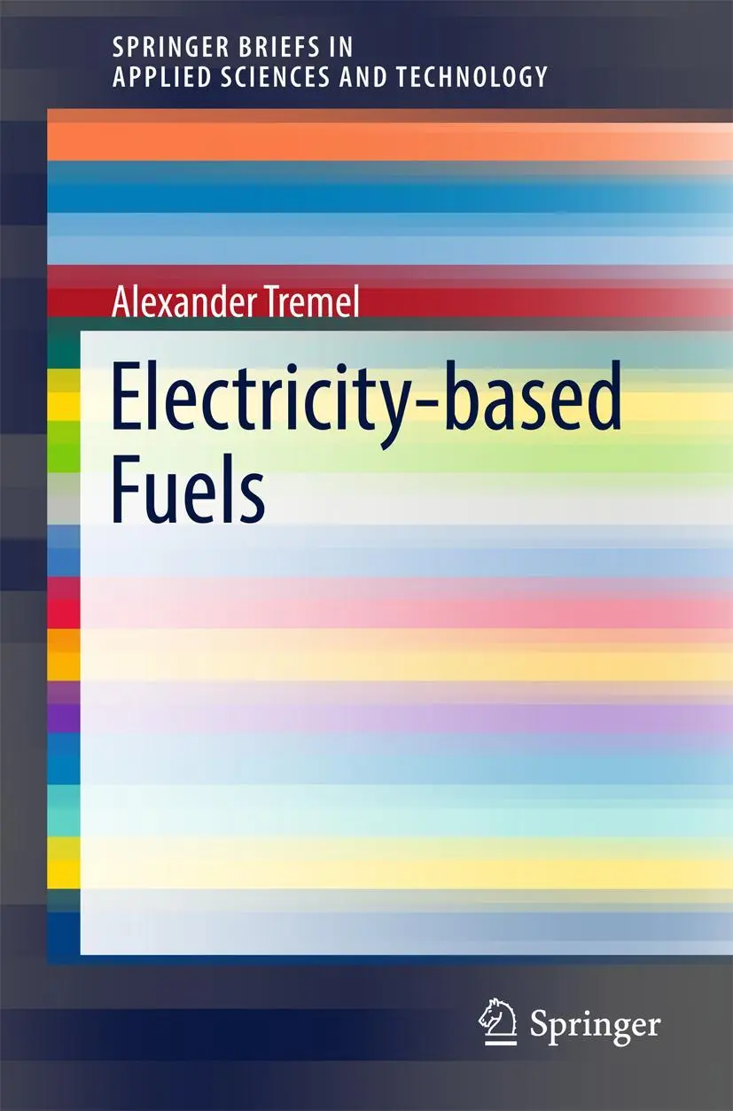 Cover: 9783319724584 | Electricity-based Fuels | Alexander Tremel | Taschenbuch | ix | 2017