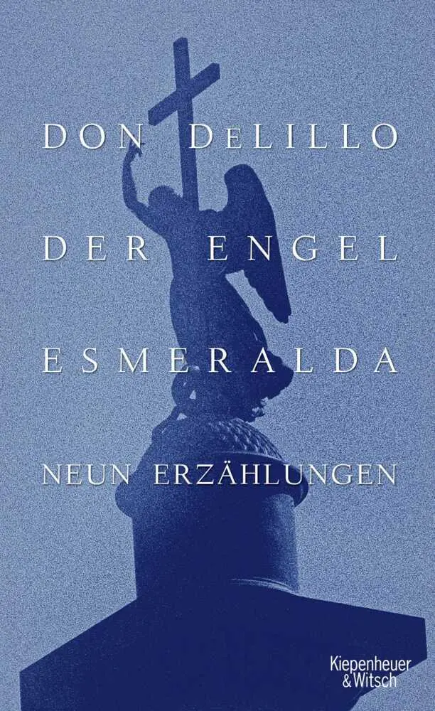 Cover: 9783462044584 | Der Engel Esmeralda | Neun Erzählungen | Don DeLillo | Buch | 256 S.