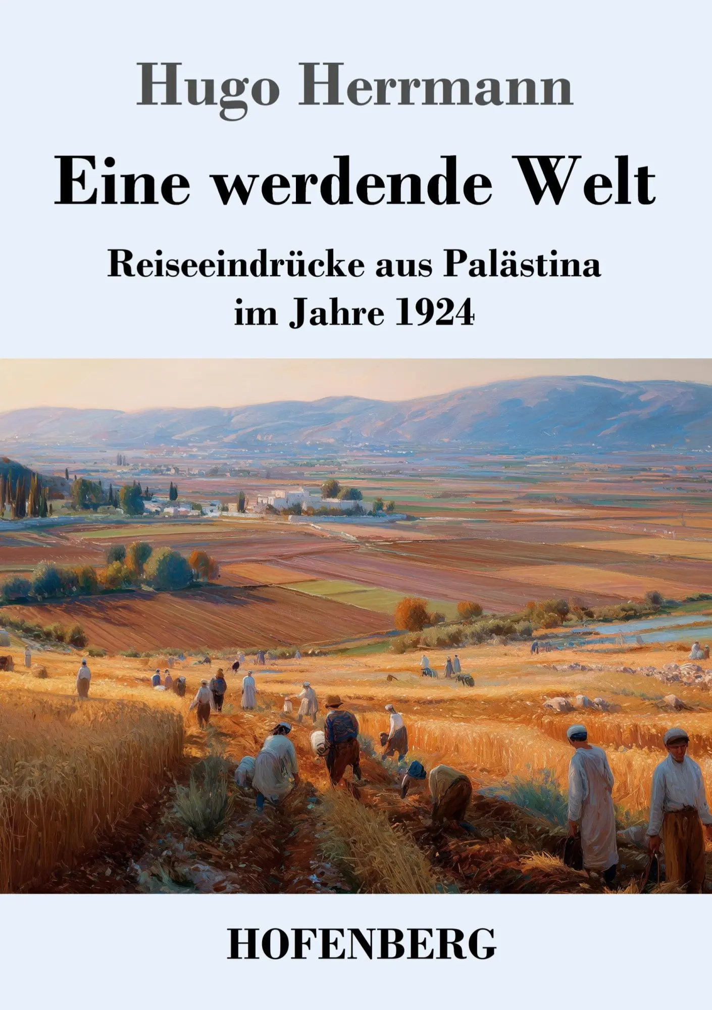 Cover: 9783743754584 | Eine werdende Welt | Reiseeindrücke aus Palästina im Jahre 1924 | Buch