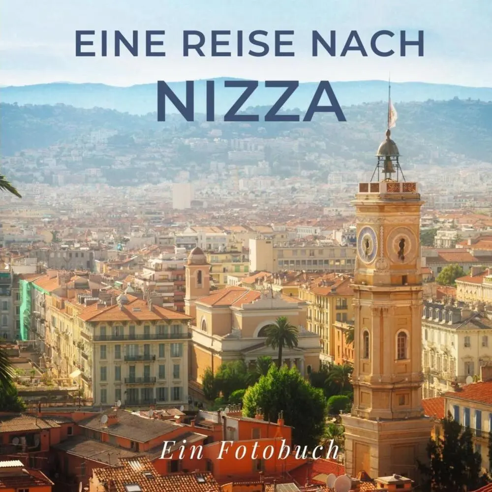 Cover: 9783750514584 | Eine Reise nach Nizza | Ein Fotobuch | Tania Sardi | Taschenbuch