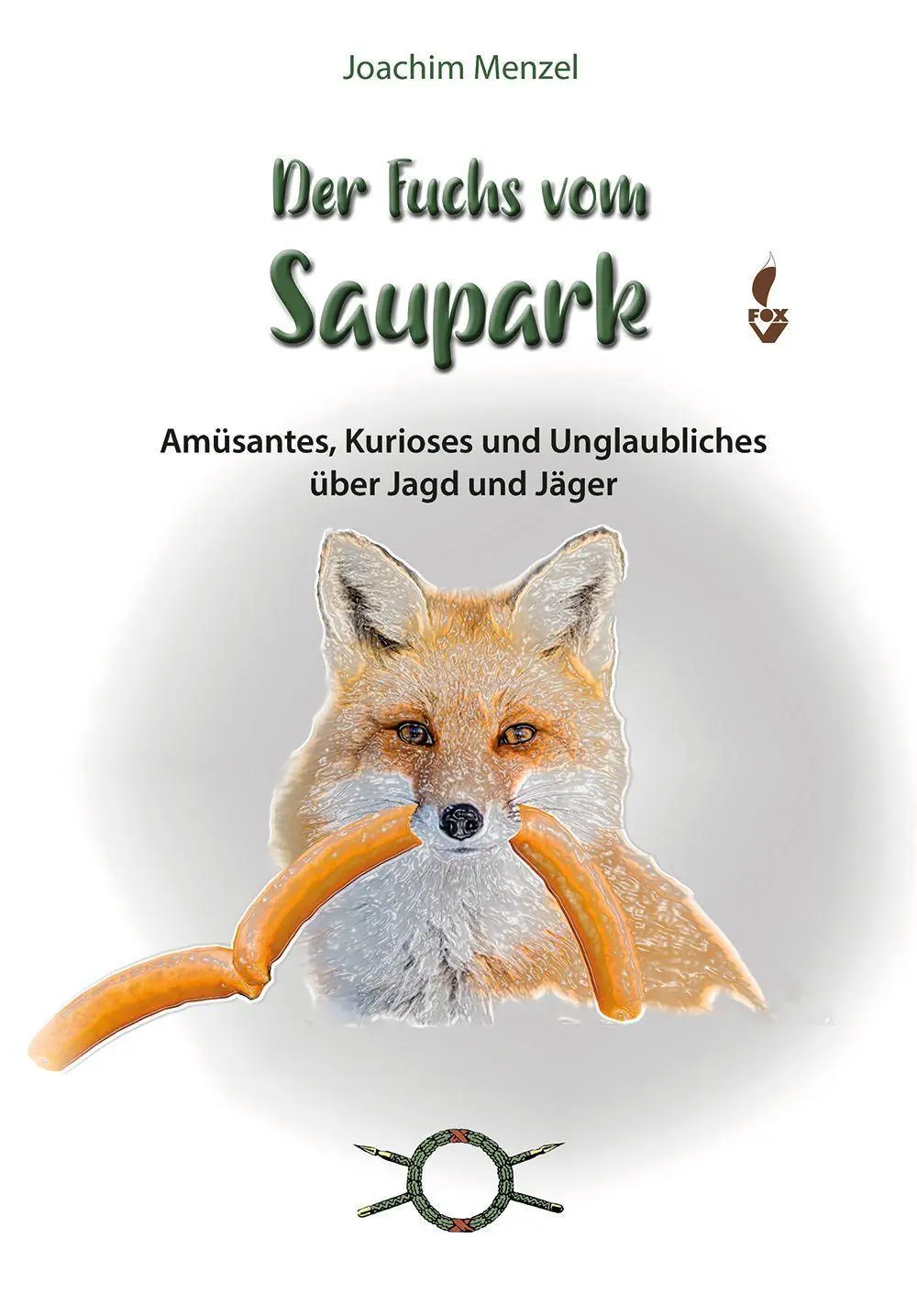 Cover: 9783946324584 | Der Fuchs vom Saupark | Joachim Menzel | Buch | 120 S. | Deutsch