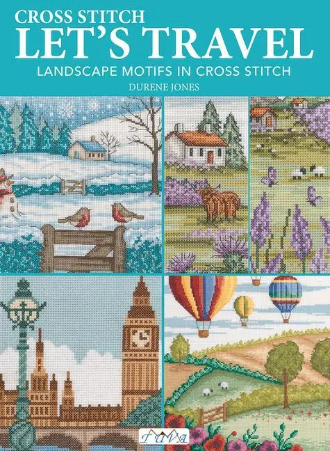 Cover: 9786057834584 | Let's Travel | Landscape Motifs in Cross Stitch | Durene Jones | Buch