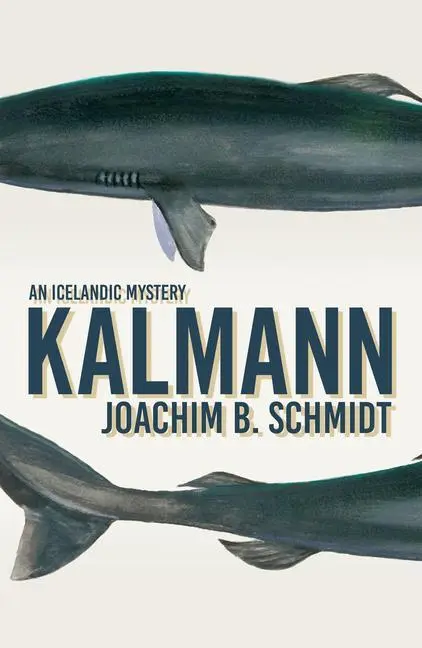 Cover: 9781913394684 | Kalmann | Joachim B Schmidt | Taschenbuch | Kartoniert / Broschiert