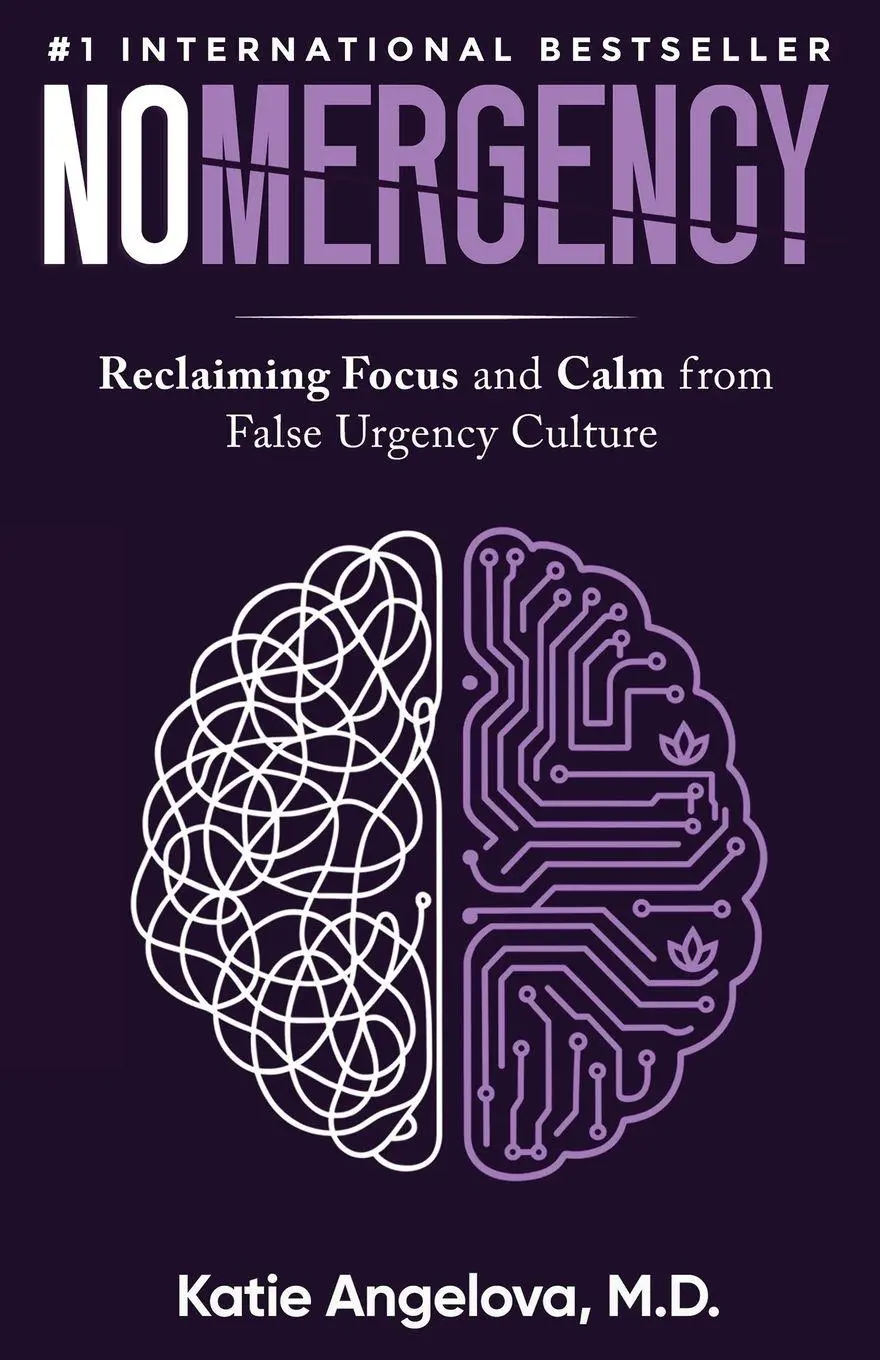 Cover: 9781964644684 | NOMERGENCY | Reclaiming Focus and Calm from False Urgency Culture