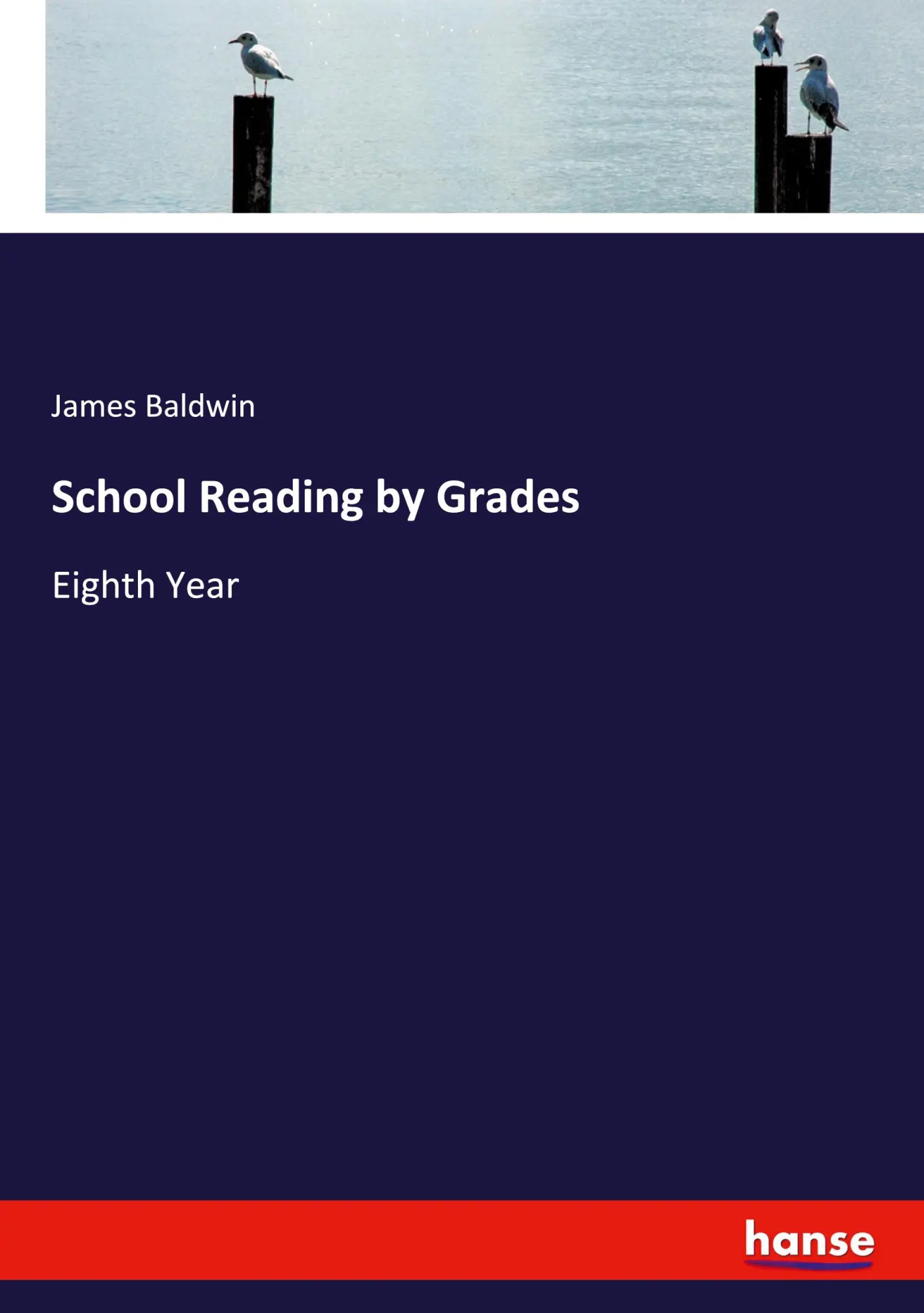 School Reading by Grades - James Baldwin Kartoniert (TB)