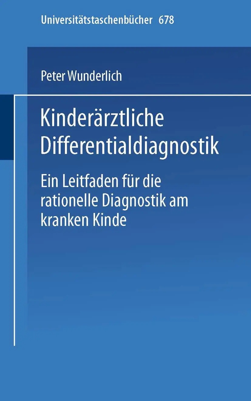 Cover: 9783798504684 | Kinderärztliche Differentialdiagnostik | P. Wunderlich | Taschenbuch