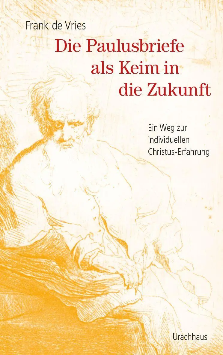 Cover: 9783825154684 | Die Paulusbriefe als Keim in die Zukunft | Frank de Vries | Buch