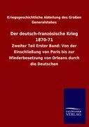 Cover: 9783846014684 | Der deutsch-französische Krieg 1870-71 | Generalstabes | Taschenbuch