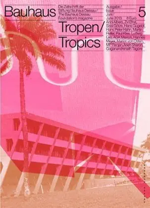 Cover: 9783940064684 | Tropen / Tropics | Hrsg.: Stiftung Bauhaus Dessau. Dtsch.-Engl. | Buch