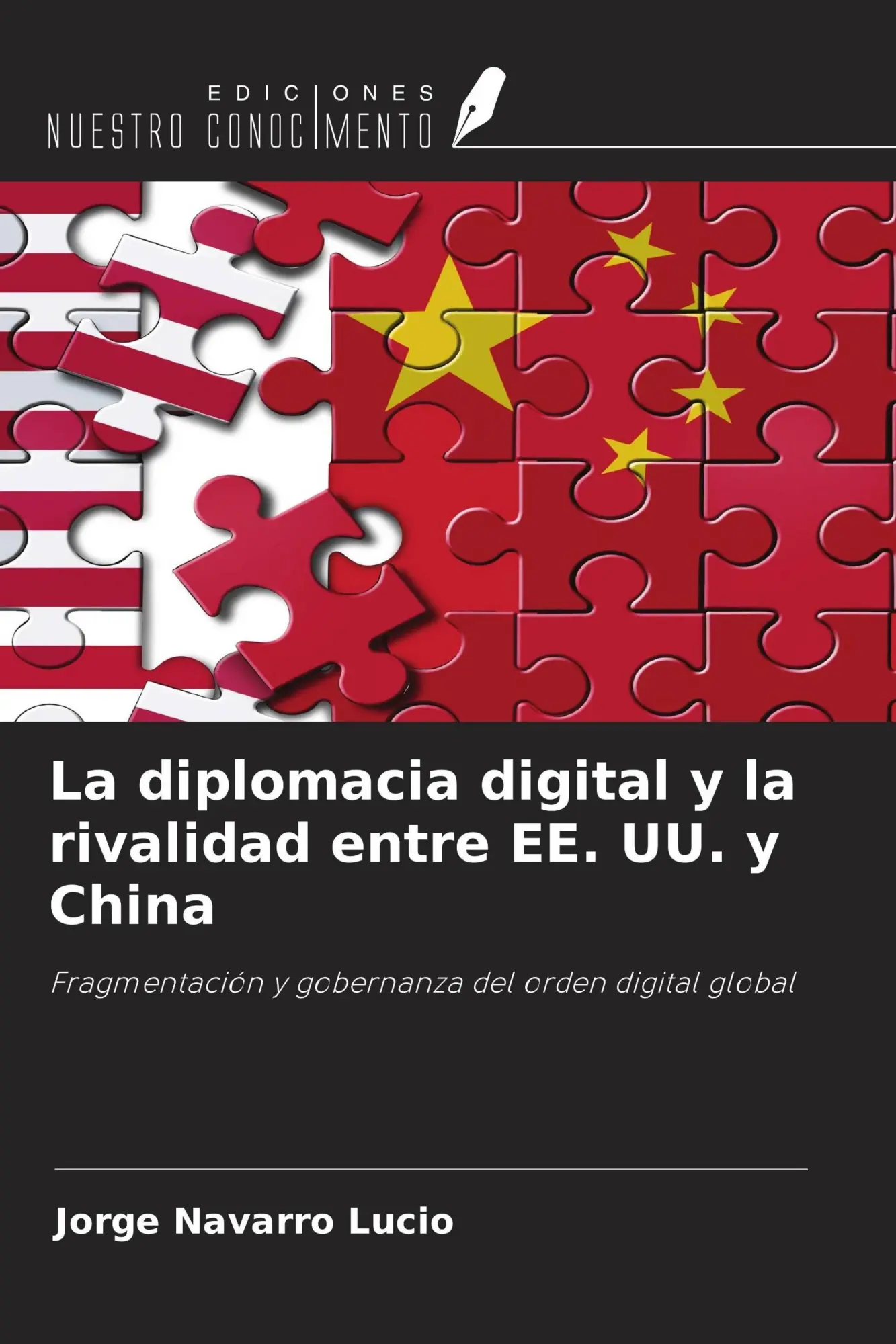 Cover: 9786630104684 | La diplomacia digital y la rivalidad entre EE. UU. y China | Lucio