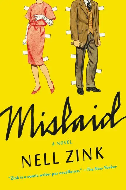 Cover: 9780062364784 | Mislaid | Nell Zink | Taschenbuch | 242 S. | Englisch | 2016
