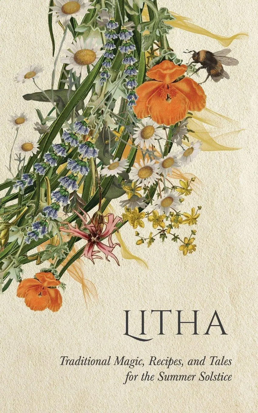 Cover: 9781528724784 | Litha | Traditional Magic, Recipes, and Tales for the Summer Solstice