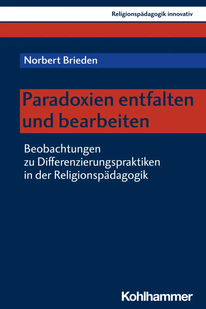 Cover: 9783170424784 | Paradoxien entfalten und bearbeiten | Norbert Brieden | Taschenbuch