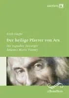 Cover: 9783761624784 | Der heilige Pfarrer von Ars | Erich Läufer | Taschenbuch | Deutsch