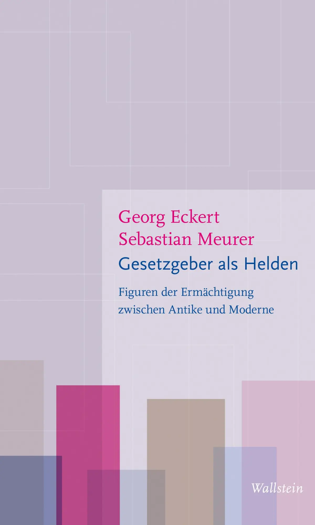 Cover: 9783835354784 | Gesetzgeber als Helden | Georg Eckert (u. a.) | Taschenbuch | 185 S.