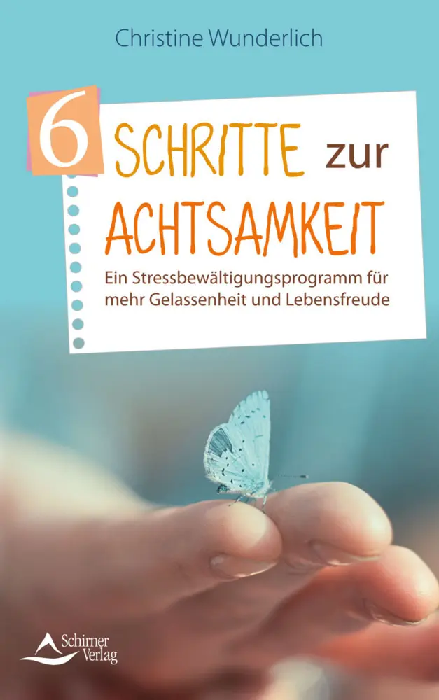Cover: 9783843414784 | 6 Schritte zur Achtsamkeit | Christine Wunderlich | Taschenbuch | 2021