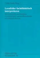 Cover: 9783935964784 | Lernfelder fachdidaktisch interpretieren | Ulrike Greb | Taschenbuch