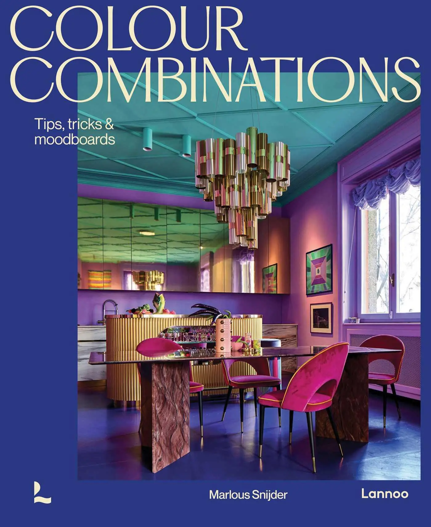 Cover: 9789020954784 | Colour Combinations | Tips, Tricks &amp; Moodboards | Marlous Snijder