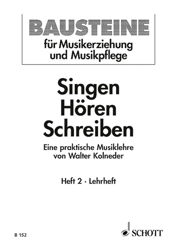 Cover: 9790001104784 | Singen Horen Schreiben 2 | Walter Kolneder | Buch | Schott Music