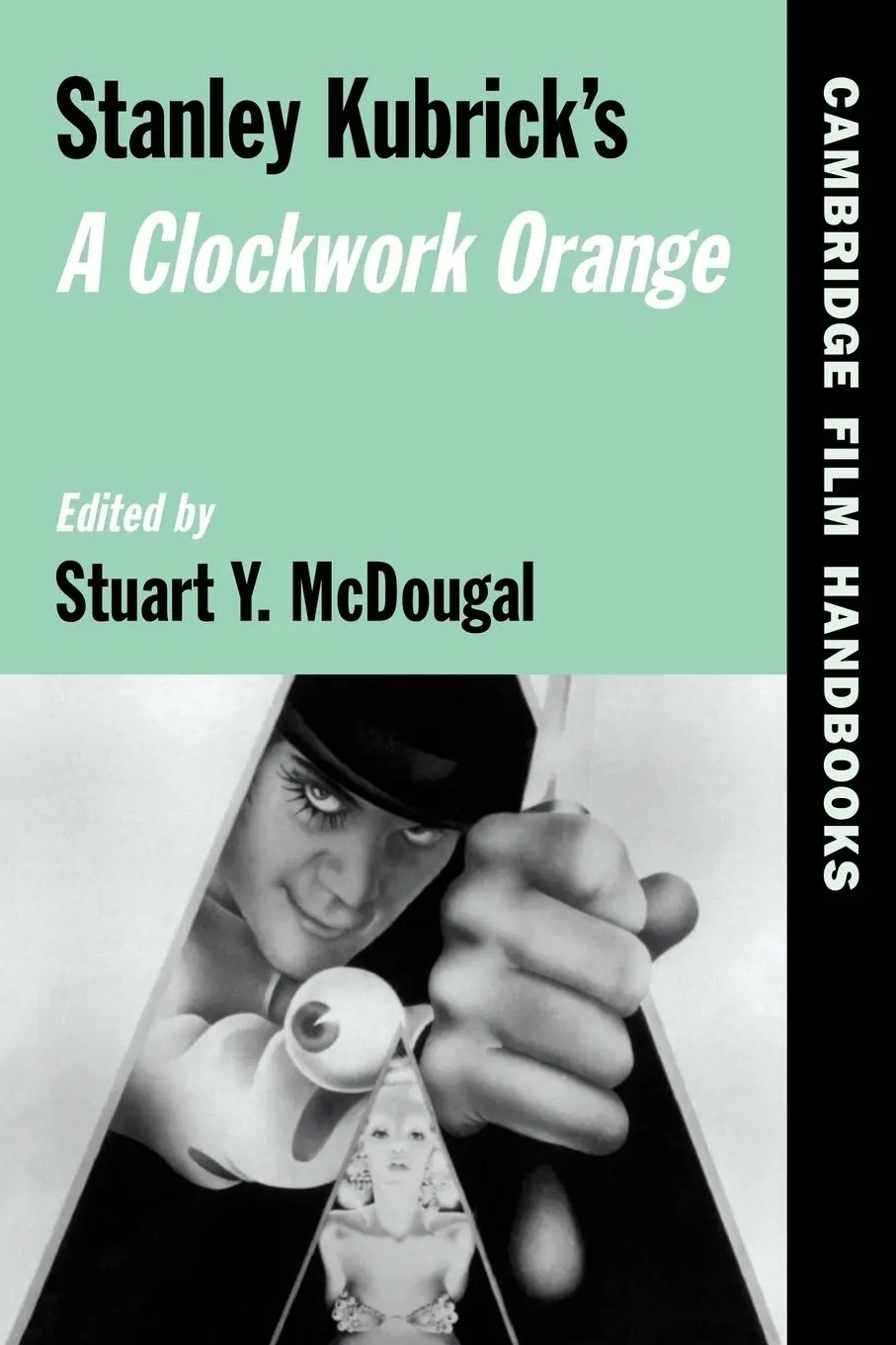 Cover: 9780521574884 | Stanley Kubrick's a Clockwork Orange | Horton Andrew (u. a.) | Buch