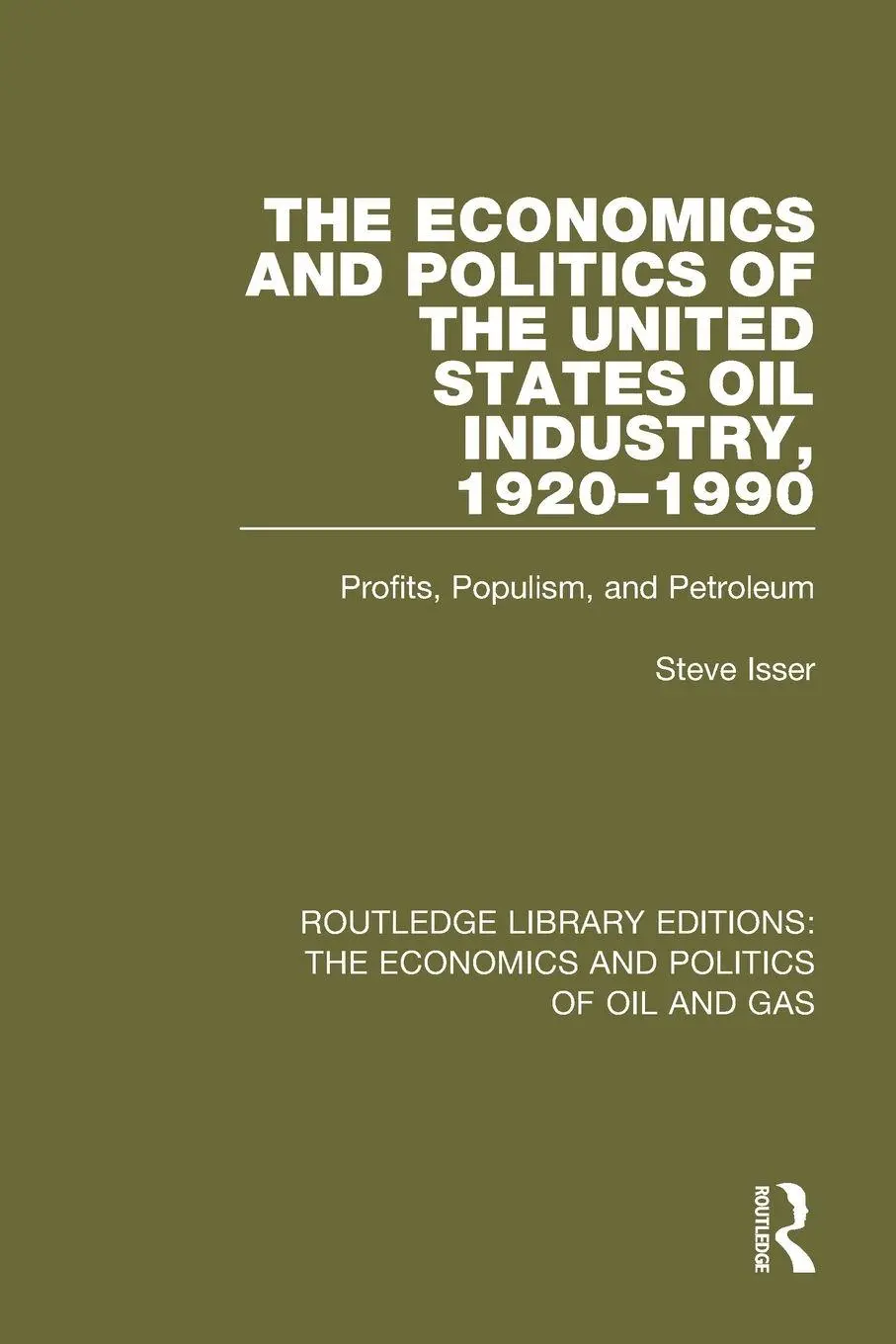 Cover: 9781138654884 | The Economics and Politics of the United States Oil Industry,...