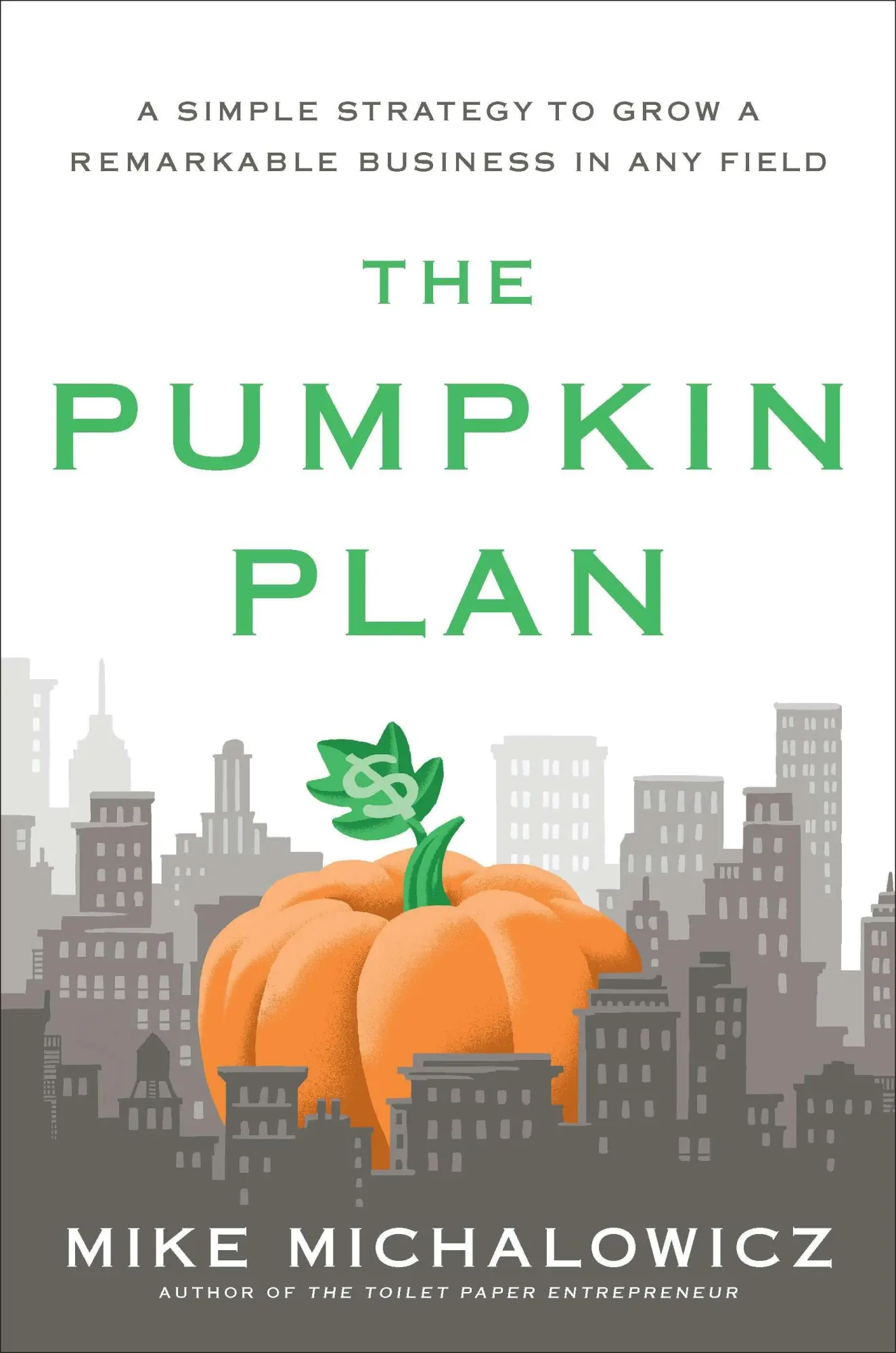 Cover: 9781591844884 | Pumpkin Plan | Mike Michalowicz | Buch | Einband - fest (Hardcover)