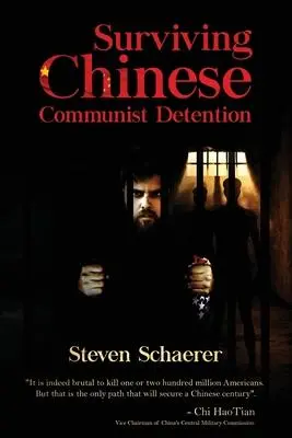 Cover: 9781662814884 | Surviving Chinese Communist Detention | Steven Schaerer | Taschenbuch