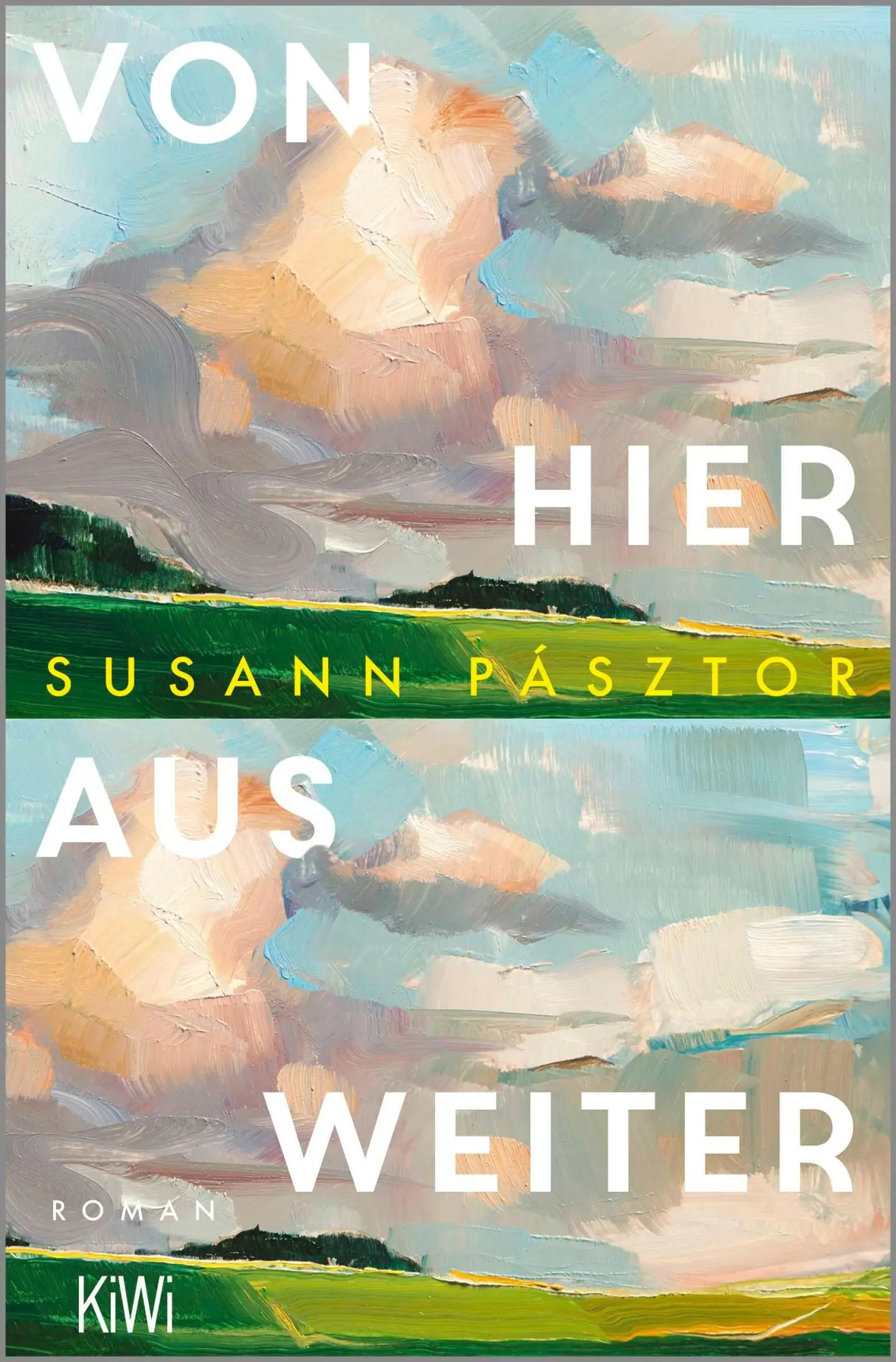 Cover: 9783462014884 | Von hier aus weiter | Roman | Susann Pásztor | Taschenbuch | 256 S.