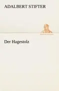 Cover: 9783842414884 | Der Hagestolz | Adalbert Stifter | Taschenbuch | Paperback | 140 S.