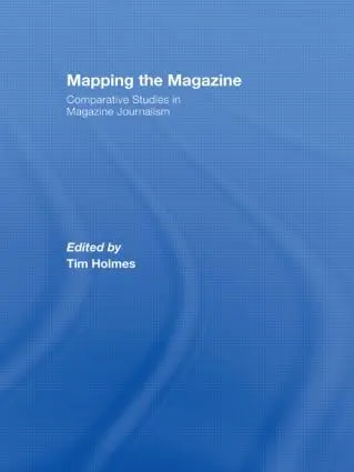 Cover: 9780415494984 | Mapping the Magazine | Comparative studies in magazine journalism