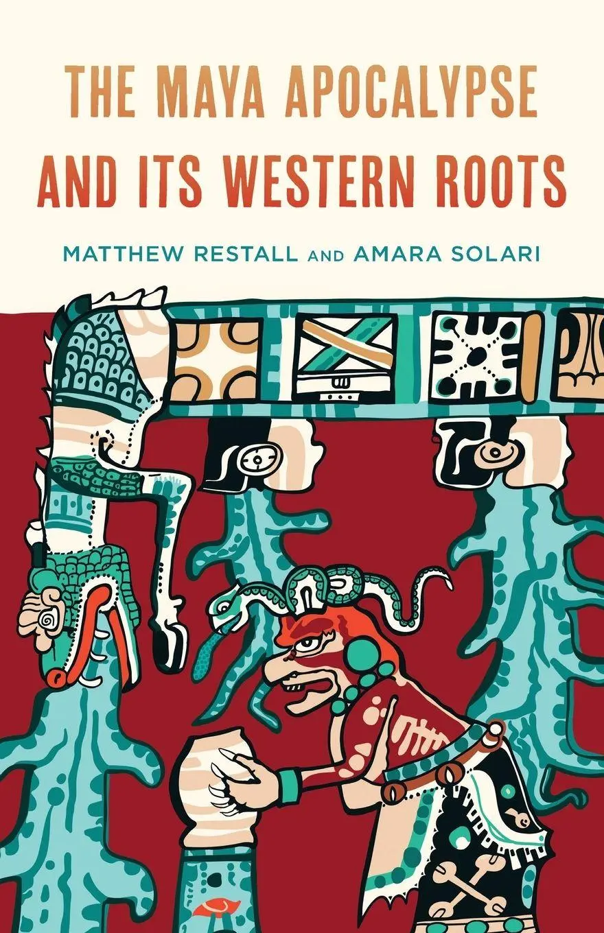 Cover: 9781538154984 | Maya Apocalypse and Its Western Roots | Matthew Restall (u. a.) | Buch