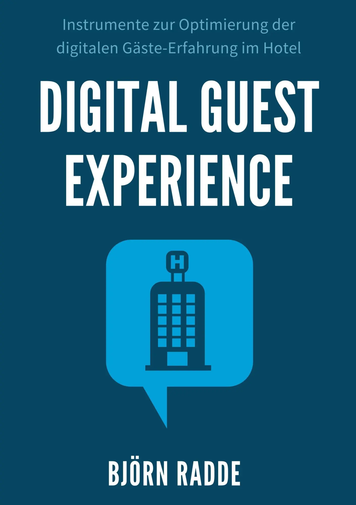 Cover: 9783734594984 | Digital Guest Experience | Björn Radde | Taschenbuch | 264 S. | 2017