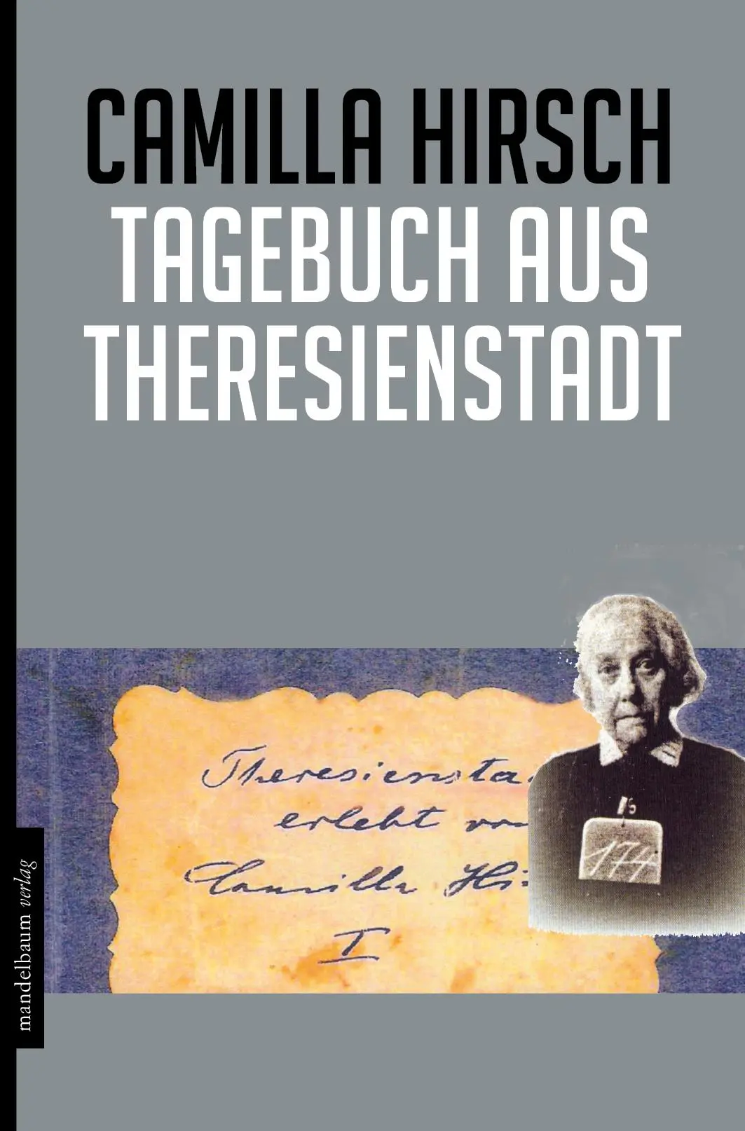 Cover: 9783854764984 | Tagebuch aus Theresienstadt | Camilla Hirsch | Taschenbuch | 151 S.