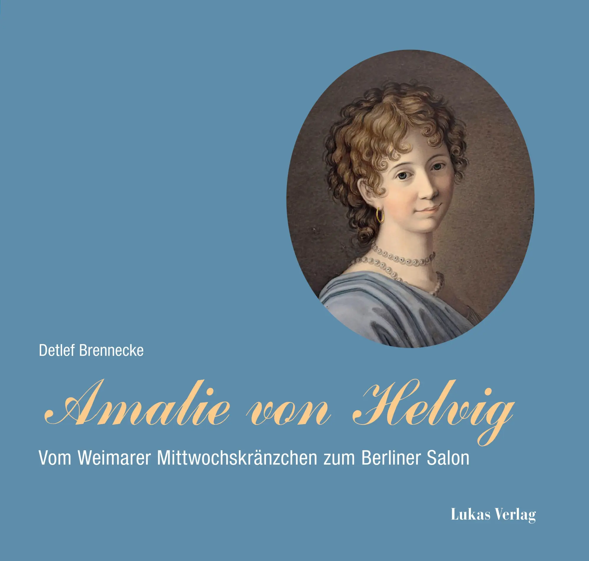 Cover: 9783867324984 | Amalie von Helvig | Vom Weimarer Mittwochskränzchen zum Berliner Salon