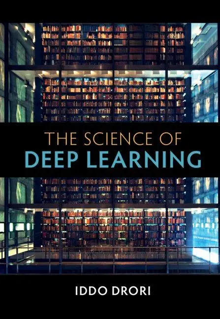 Cover: 9781108835084 | The Science of Deep Learning | Iddo Drori | Buch | Gebunden | Englisch Cover: 9781108835084 | The Science of Deep Learning | Iddo Drori | Buch | Gebunden | Englisch