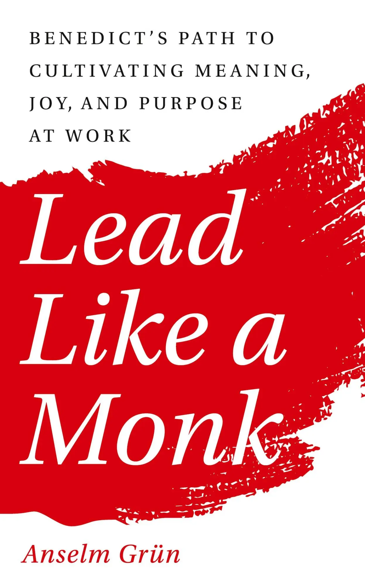 Cover: 9781640605084 | Lead Like a Monk | Anselm Grün | Taschenbuch | Englisch | 2022