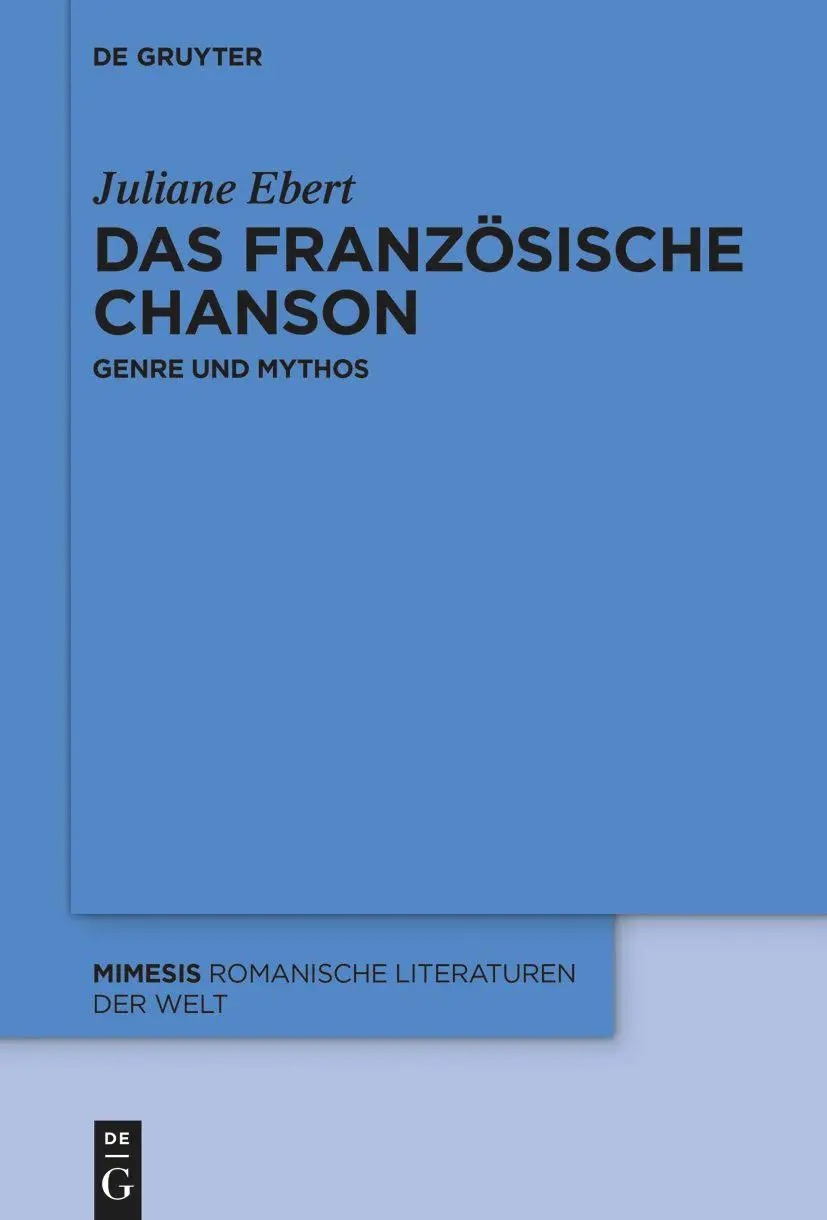 Cover: 9783110995084 | Das französische Chanson | Genre und Mythos | Juliane Ebert | Buch