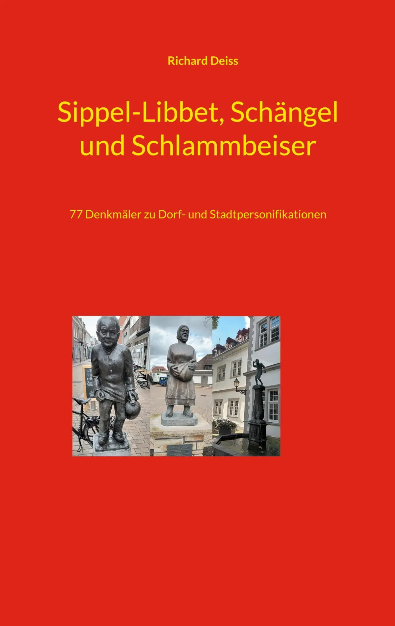 Cover: 9783752685084 | Sippel-Libbet, Schängel und Schlammbeiser | Richard Deiss | Buch